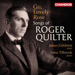 James Gilchrist - ¡Vamos, hermosa rosa! - Canciones de Roger Quilter (CD)