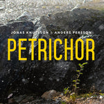 the album cover for Jonas Knutsson - Petrichor