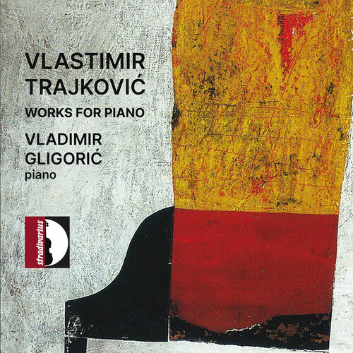 Vladimir Gligoric - Trajkovic: Works for Piano (CD)