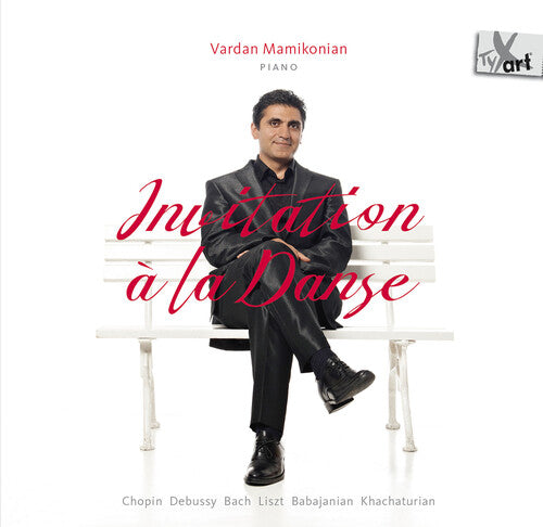 Vardan Mamikonian - Chopin, Debussy, Bach, Liszt, Babajanian, Khachaturian: Invitation a la Danse (CD)
