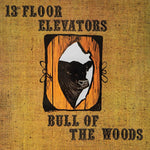 13th Floor Elevators - Bull Of The Woods (レコード)