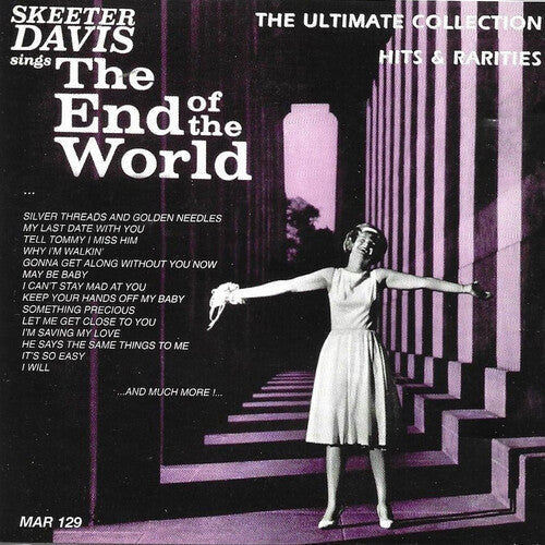 Skeeter Davis - Canta el fin del mundo: Colección definitiva - Éxitos y rarezas (CD)