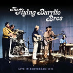 Los Flying Burrito Brothers - En vivo en Ámsterdam, 1972 (CD)
