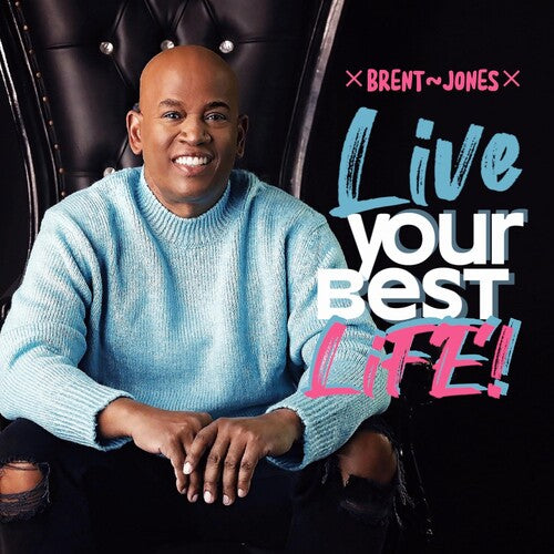 Brent Jones - Live Your Best Life (CD)