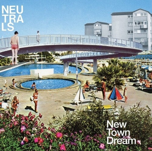 The Neutrals - New Town Dream (Vinyl)