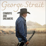 George Strait - Cowboys And Dreamers (Vinyl)