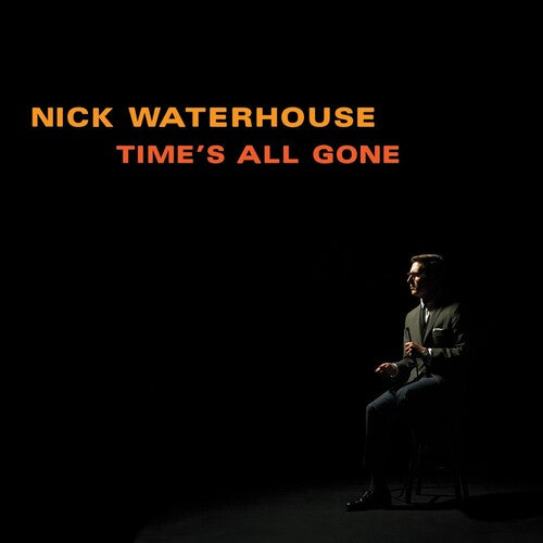 Nick Waterhouse - El tiempo se ha ido (Vinilo)
