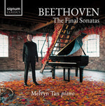 Melvyn Tan - Beethoven: The Final Sonatas (CD)