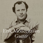 Erik Mollerstrom - Erik Mollerstrom, Guitar (CD)