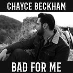Chayce Beckham - Bad For Me (Vinyl)