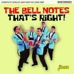 the album cover for BELL NOTES - That's Right: Complete Singles & Rarities 1958-60