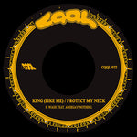 King (Like Me) b/w Protect My Neck (Vinyl)