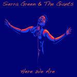 the album cover for Sierra Green/ Giants - Here We Are