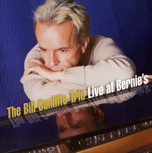 the album cover for Bill Cunliffe Trio - Live at Bernies