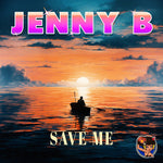 the album cover for Jenny B - Save Me (Mod)