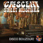 the album cover for Crescent Street Hustlers - Disco Bouzouki (Mod)