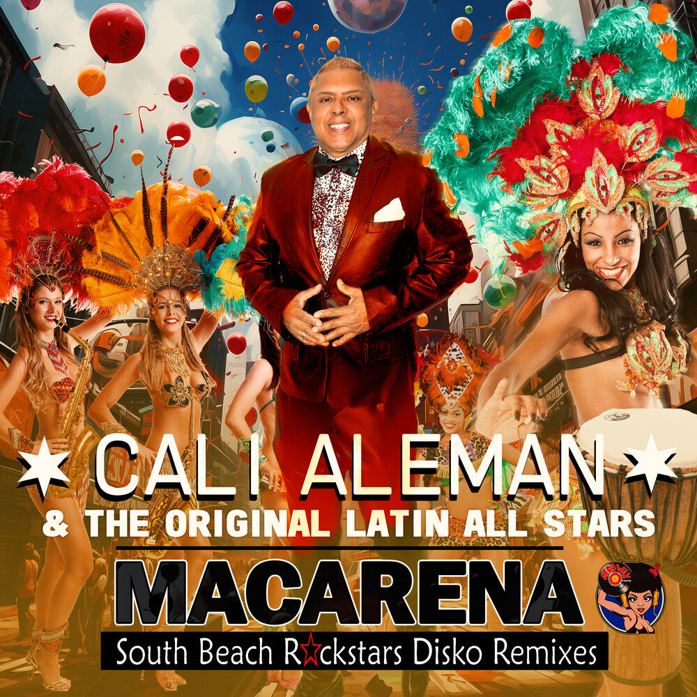 the album cover for Cali Aleman& The Original Latin All Stars - Macarena (South Beach Rockstars Disko Remixes)