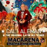 the album cover for Cali Aleman& The Original Latin All Stars - Macarena (South Beach Rockstars Disko Remixes)
