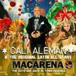 the album cover for Cali Aleman& The Original Latin All Stars - Macarena (The Boys Are Back In Town Remixes) (Mod)