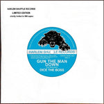 Dice the Boss - Gun The Man Down / Tu Jefe DJ (Vinilo)