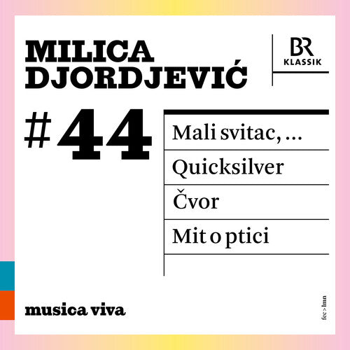 Symphonieorchester Des Bayerischen Rundfunks - Milica Djordjevic 44 - Mali Svitac Quicksilve (CD)