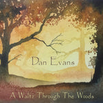 the album cover for Dan Evans/ Crowdy,Andy - Waltz Through The Woods