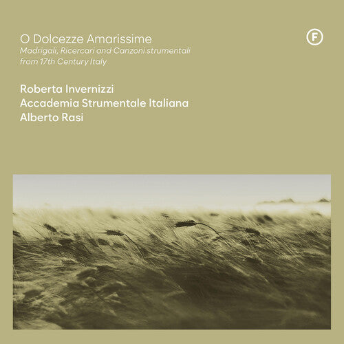 Roberta Invernizzi - O Dolcezze Amarissime - Madrigali Ricercari (CD)
