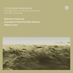 Roberta Invernizzi - O Dolcezze Amarissime - Madrigali Ricercari (CD)