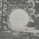 This Will Destroy You - Tunnel Blanket (Vinyl)