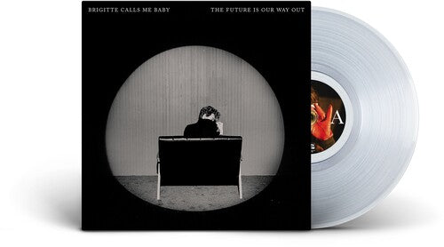 Brigitte Calls Me Baby - The Future Is Our Way Out (Vinyl)
