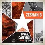 Zeshan B - O Say, Can You See? (Vinyl)