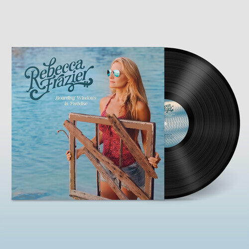 Rebecca Frazier - Boarding Windows in Paradise (Vinyl)