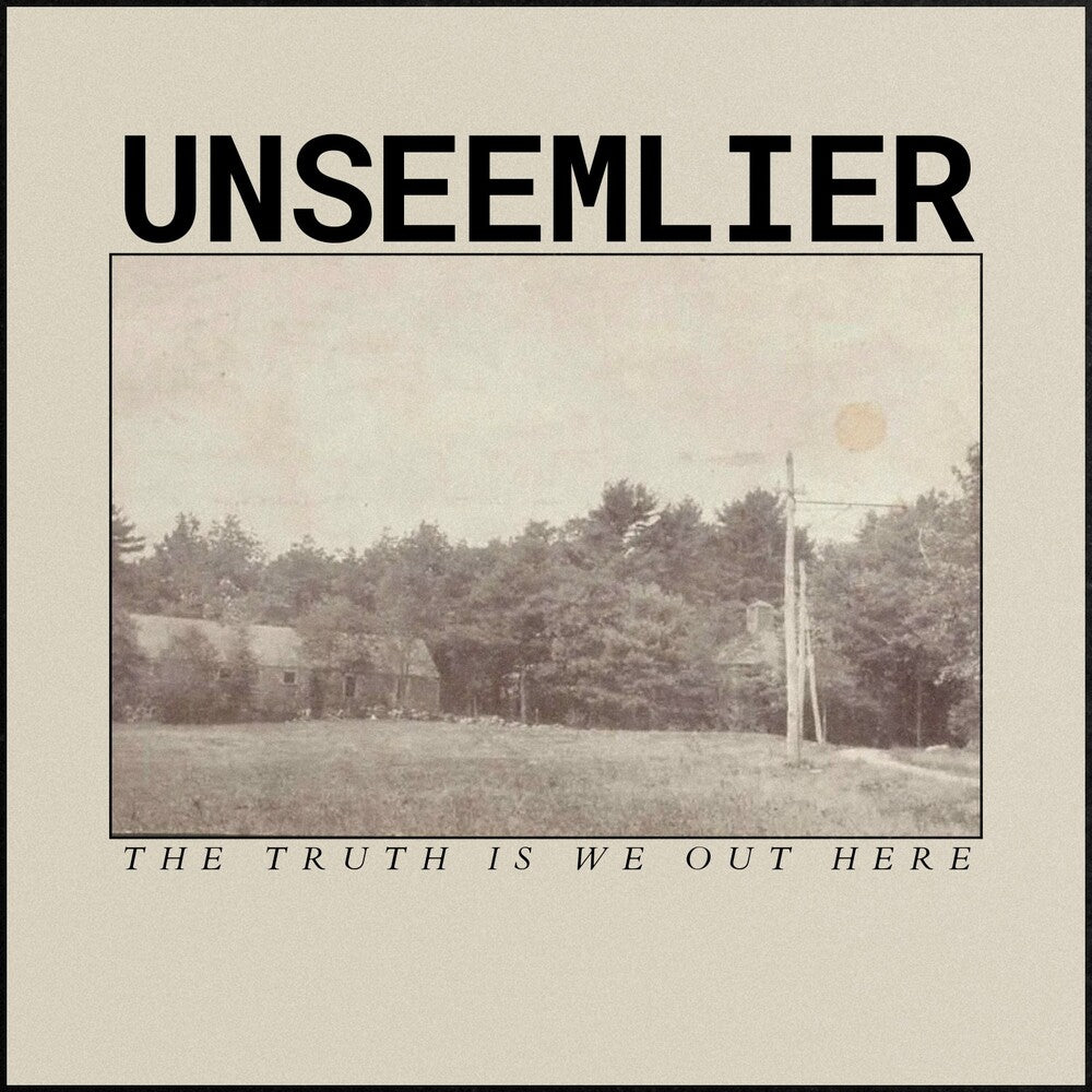 the album cover for Unseemlier - Truth Is We Out Here