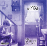 Tony Arnold - Weesner: Mi madre enamorada (CD)