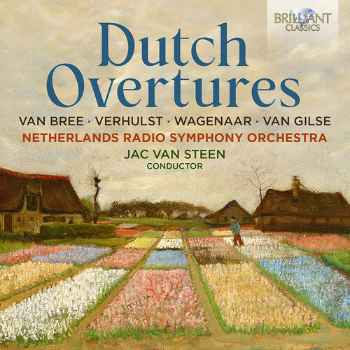 Netherlands Radio Symphony Orchestra - van Bree, Verhulst, Wagenaar, & van Gilse: Dutch Overtures (CD)