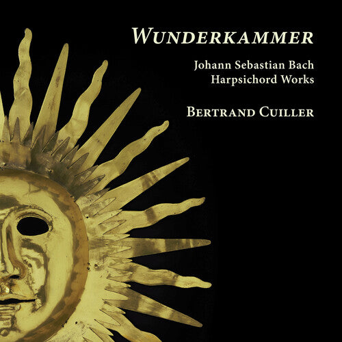 Bertrand Cuiller - J.S. Bach: Wunderkammer - Harpsichord Works (CD)
