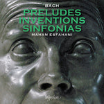 Mahan Esfahani - Bach: Preludes, Inventions & Sinfonias (CD)