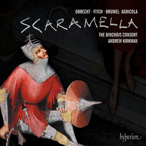 Binchois Consort - Obrecht: Scaramella (CD)