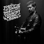 ジョシュ・ターナー - This Country Music Thing (CD)