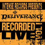 Deliverance - Intense Series Live Vol. 1 (Vinyl)