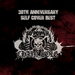 the album cover for Chain'sole - 30th Anniversary Self Cover Best: So Power 2024