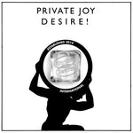 プライベート・ジョイ - Desire! (レコード)