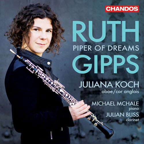 Juliana Koch - Gipps: Piper of Dreams – Chamber Music (CD)