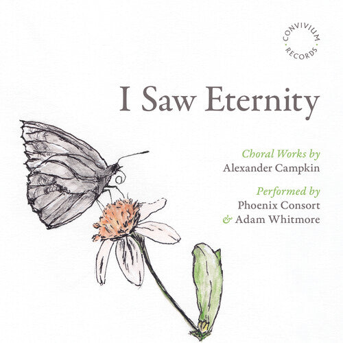 Phoenix Consort - Campkin: I Saw Eternity (CD)