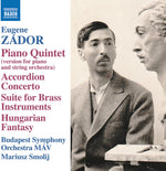 Richard Rosza - Zador: Quinteto para piano (arr. M. Smolij para piano y cuerdas); Concierto para acordeón; Suite para instrumentos de metal; Fantasía húngara (arr. M. Smolij para violín y cuerdas) (CD)
