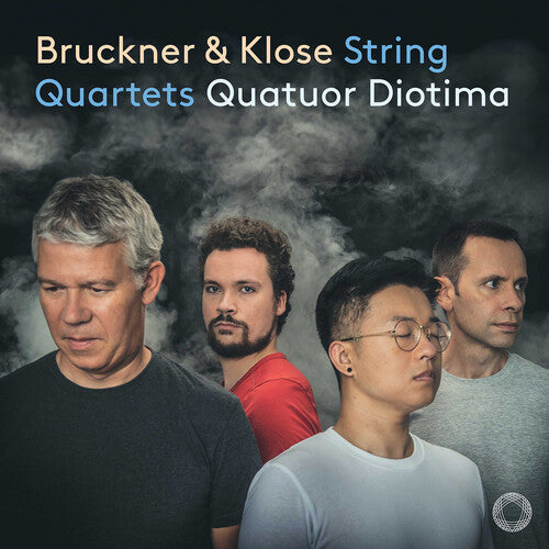 Quatuor Diotima - Bruckner & Klose: String Quartets (CD)