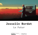 the album cover for Josselin Bordat - Lo Futur