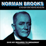 Give My Regards to Broadway: A Tribute to George M Cohan (CD)