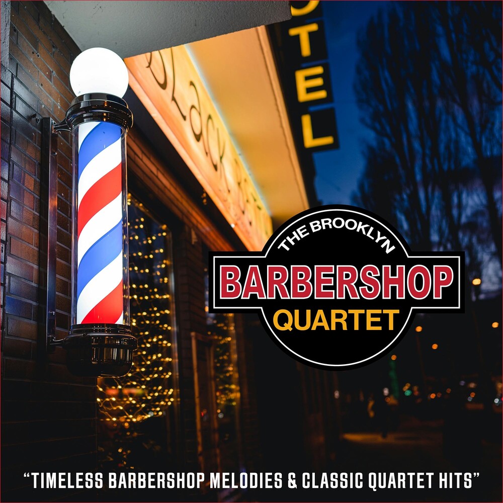 the album cover for Brooklyn Barber Shop Quartet - Timeless Barbershop Melodies & Classic Quartet