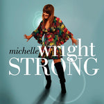Michelle Wright - Fuerte (CD)